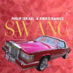 SWANG (feat. KIRKO BANGZ)