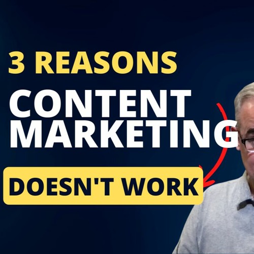 3 Reasons Content Marketing Doesn't Work