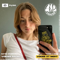 Ayse - 07/06/24 - Voices Radio