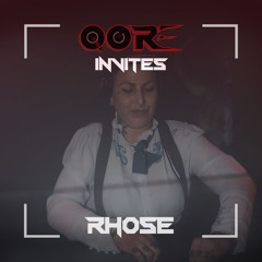 QORE INVITES | DJ RHOSE | #005