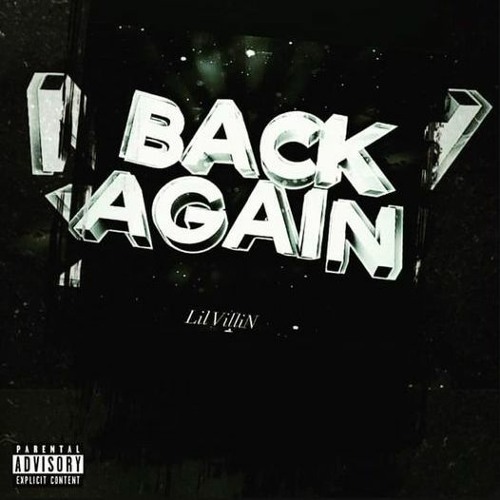 Back Again X Lil VilliN (Prod By. Anno Domini Nation)