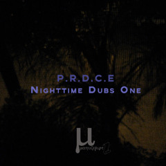 P.R.D.C.E - Nightime Dub 010 premiere deep techno minimal
