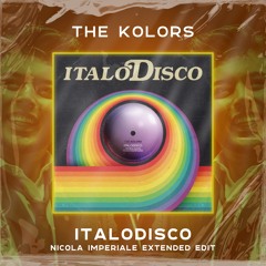 The Kolors - Italodisco (Nicola Imperiale Extended Edit)