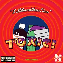 TB 5ive - Toxic ( prod.Djereq × Jestindothat )