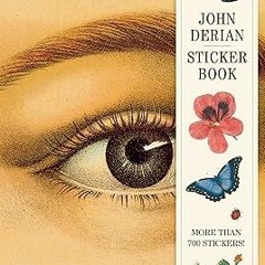 (PDF) Download John Derian Sticker Book (John Derian Paper Goods) BY John Derian (Author)