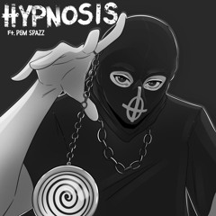 HYPNOSIS (FEAT. PGMSPAZZ)