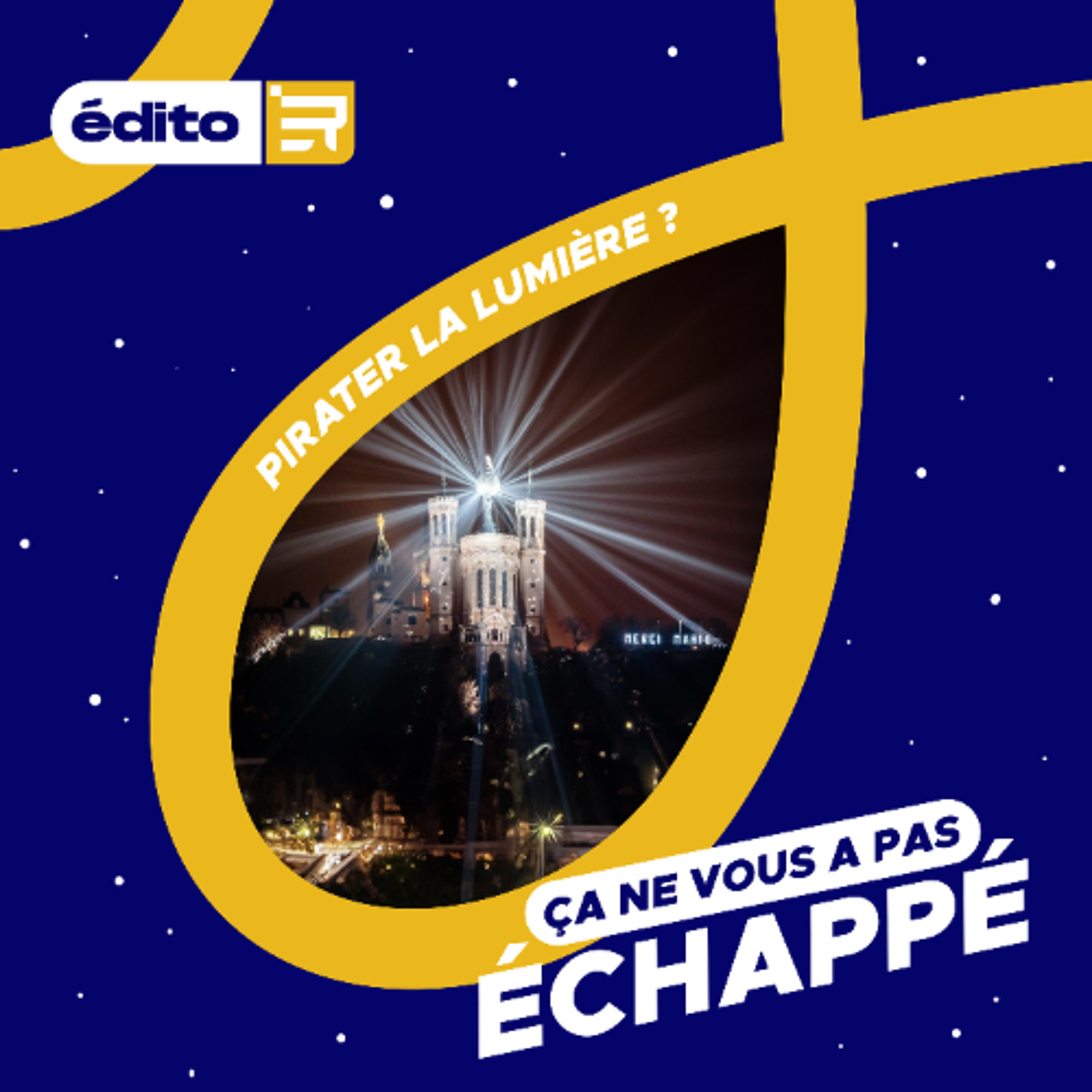 Pirater la lumière ? - Ça ne vous a pas échappé, l'édito du 08/12 episode artwork