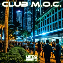 Club M.O.C. (Aired On MOCRadio 11-25-23)