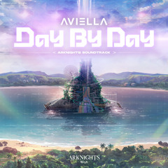 Day By Day (Arknights Soundtrack)