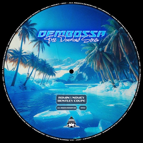 Romin X Nomey - Bentley Coupe (Free Download)