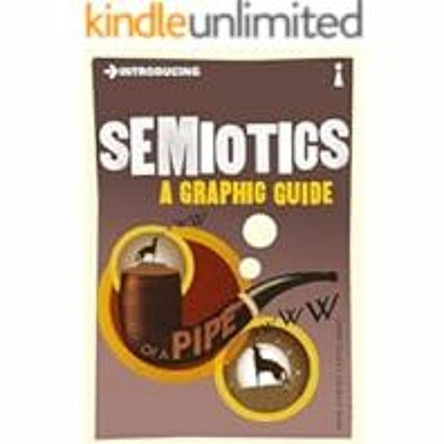 [Read eBook] [Introducing Semiotics: A Graphic Guide (Graphic Guides)] BBYY Paul Cobley PD ebook