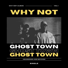 Ghost Town-Why Not Single Album