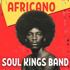 Soul Kings Band - Africano