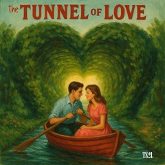 The Tunnel of Love (in the style of Fun Boy Three)