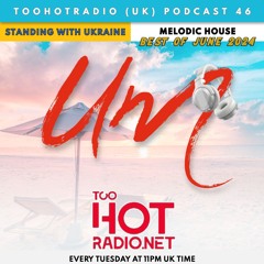 Best melodic house DJ mix: June 2024 @TooHotRadio