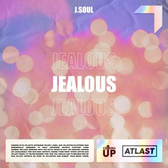 J.Soul - Jealous
