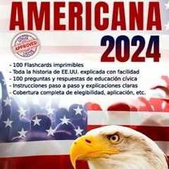 [PDF READ ONLINE] Ciudadania Americana: Guia de Estudio Completa para Dominar el Examen d