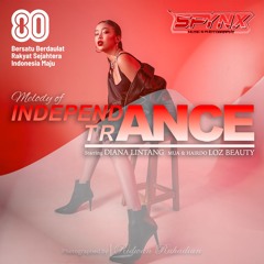 Melody of INDEPEND(TR)ANCE