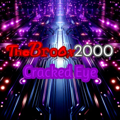 TheBroox2000 - Cracked Eye (Xtrullor style drumstep)
