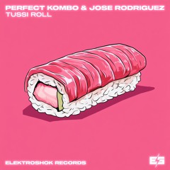 Perfect Kombo & Jose Rodriguez - Tussi Roll