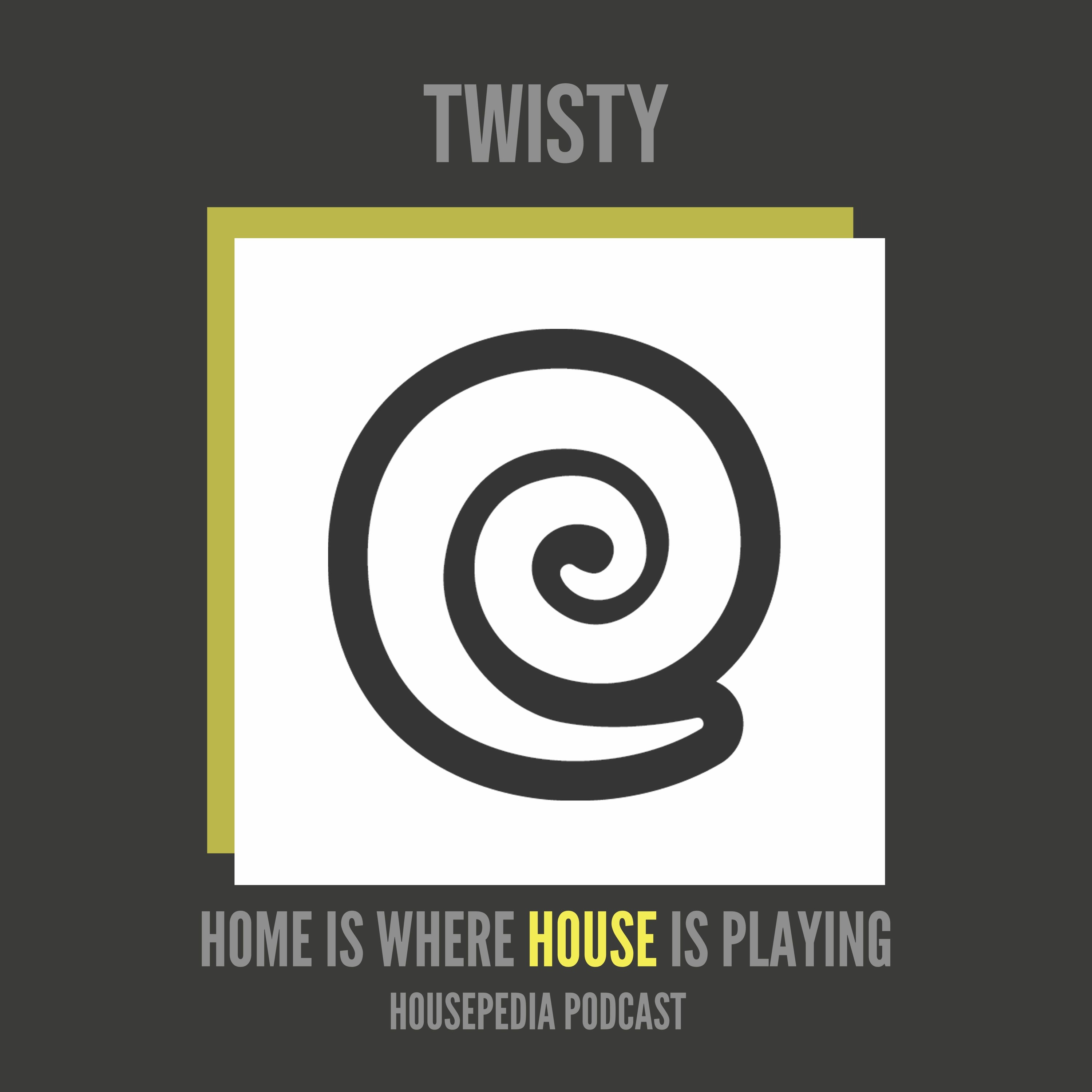 Home Is Where House Is Playing 39 [Housepedia Podcasts] I Twisty
