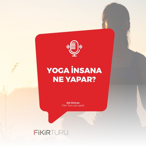 Yoga insana ne yapar?