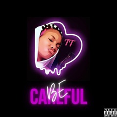 Tionnie Paige - Be Careful (Prod BSNYEA)