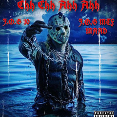 Chhchhaha—Feat J.O.G 10