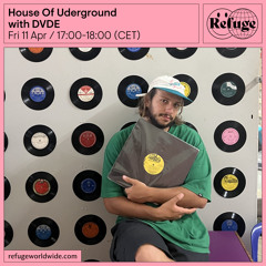 House Of Underground - DVDE - 11 Apr 2025