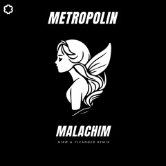 Metropolin - Malachim (NIRØ & Fleanger Remix) / מטרופולין - מלאכים - רמיקס (Radio Mix)