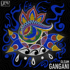GLEAM - Gangani (Original Mix)