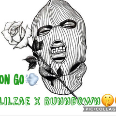 LilZae X Runndown - On Go