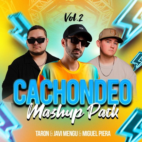 Cachondeo Mashup Pack. Vol2 - By JAVI MENGU
