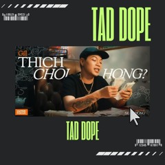 Gill - THÍCH CHƠI HONG? - TAD DOPE EDIT