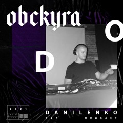 PODCAST 025 - Danilenko