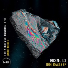 E-HRZN Premiere: Michael Ius - Tongue  (Original Mix) [EHRZN012]
