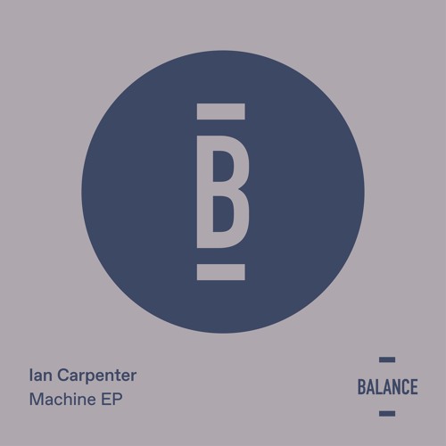 Ian Carpenter - Machine [PREVIEW]