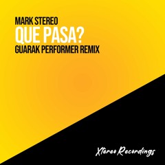 Que Pasa (Guarak Performer Mix)