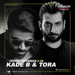 Kade B - Technometanoia - Episode 34 - With Tora Live On Insomnia FM