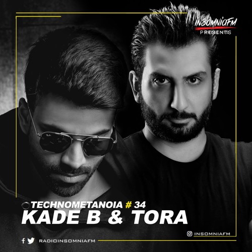 Kade B - Technometanoia - Episode 34 - With Tora Live On Insomnia FM