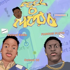 Feel D Mood (feat. Tega Boi DC)