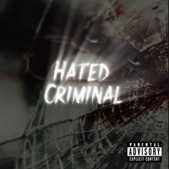Hated Criminal