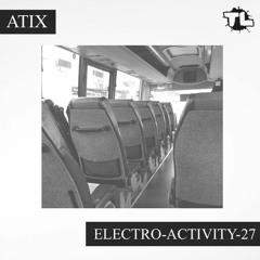Atix - Electro-Activity-27 (2022.08.16)