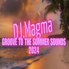Groove to the summer sounds 2024