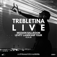TrebleTina - Live @ Mission Ballroom (Levity Lasership Tour 11.21.25)