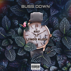 RX7 - Buss Down (Feat. Lynco Klein)