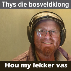 Hou My Lekker Vas