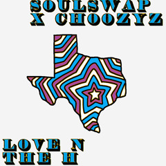 Love N The H (feat. choozyz)