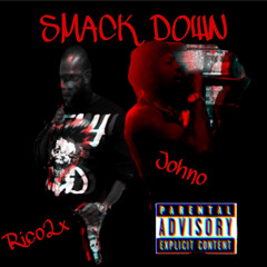 Smack Down (feat. Rico2x)