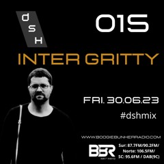 DSH 015 - INTER GRITTY